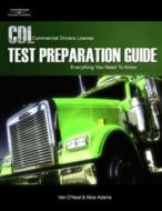 CDL TEST PREPARATION GD REV/E di Alice Adams edito da DELMAR