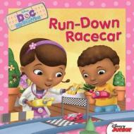 Doc McStuffins Run-Down Racecar di Sheila Sweeny Higginson, Sheila Sweeney-Higginson, Disney Book Group edito da Disney Press