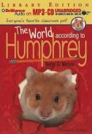 The World According to Humphrey di Betty G. Birney edito da Brilliance Audio