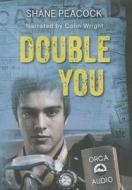 Double You di Shane Peacock edito da Orca Book Publishers