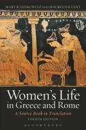 Women's Life in Greece and Rome di Maureen B. (independent scholar Fant, Mary R. (Wellesley College Lefkowitz edito da Bloomsbury Publishing PLC