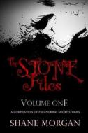 The Stone Files di Shane Morgan edito da Createspace