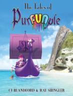 The Tales of PurFUNple di Cj Blandford edito da AuthorHouse