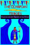 The Olympian Heroes Book #2: Poseidon and the Trident of the Ocean di Keshav Ramesh edito da Createspace
