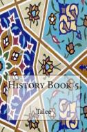 History Book 5 di Talee edito da Createspace