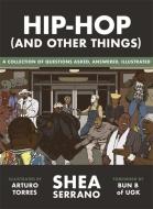 Hip-Hop (and Other Things) di Shea Serrano edito da Hodder & Stoughton General Division