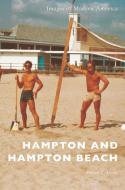 Hampton and Hampton Beach di Grace C Lyons edito da Arcadia Publishing Library Editions