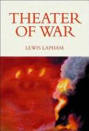 Theater Of War di Lewis Lapham edito da The New Press
