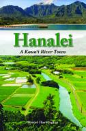 Hanalei di Dan Harrington edito da Mutual Publishing