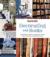 House Beautiful Decorating With Books di Marie Proeller Hueston edito da Sterling Publishing Co Inc