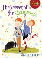 The Secret of the Shamrock di Lisa M. Hendey edito da SERVANT BOOKS