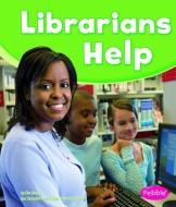 Librarians Help di Dee Ready edito da CAPSTONE PR