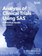 Analysis of Clinical Trials Using SAS di Alex Dmitrienko, Gary G. Koch edito da SAS Institute