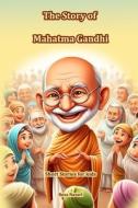 The Story of Mahatma Gandhi di Reza Nazari edito da Hope*books