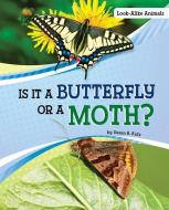 Is It a Butterfly or a Moth? di Susan B. Katz edito da PEBBLE BOOKS