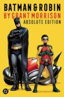 Batman & Robin By Grant Morrison: Absolute Edition di Grant Morrison, David Finch edito da DC Comics