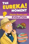 The Eureka! Moment: Evolution di Ian Graham edito da Bonnier Books Ltd
