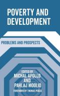 Poverty and Development: Problems and Prospects edito da CHANNEL VIEW