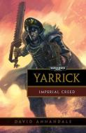 Yarrick: Imperial Creed di David Annandale edito da BLACK LIB