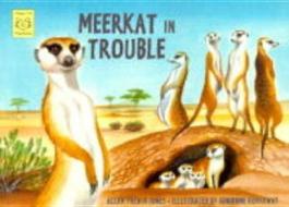 Meerkat In Trouble di Allan Frewin Jones edito da Happy Cat Books