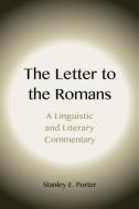 The Letter to the Romans di Stanley E. Porter edito da Sheffield Phoenix Press Ltd