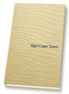 Hg2: A Hedonist's Guide to Cape Town di Pippa de Bruyn, Keith Bain edito da Filmer Ltd