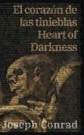 El corazón de las tinieblas - Heart of Darkness di Joseph Conrad edito da LIGHTNING SOURCE INC