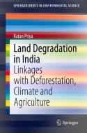 Land Degradation in India di Ratan Priya edito da Springer International Publishing