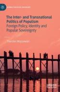 The Inter- And Transnational Politics Of Populism di Thorsten Wojczewski edito da Springer International Publishing AG