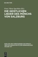 Die geistlichen Lieder des Mönchs von Salzburg edito da De Gruyter
