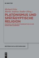 Platonismus und spätägyptische Religion edito da De Gruyter