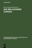 Die Religionen Chinas di Max Gerhard Pernitzsch edito da Walter de Gruyter
