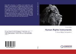 Human Rights Instruments di Christian Akani edito da LAP Lambert Academic Publishing