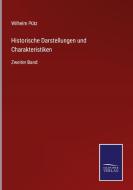 Historische Darstellungen und Charakteristiken di Wilhelm Pütz edito da Salzwasser-Verlag