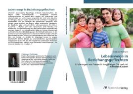 Lebenswege in Beziehungsgeflechten di Christiane Prüßmann edito da AV Akademikerverlag