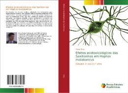 Efeitos ecotoxicológicos das Saxitoxinas em Hoplias malabaricus di Cesar Silva edito da Novas Edições Acadêmicas