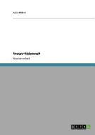 Reggio-padagogik di Julia Bohm edito da Grin Verlag