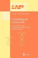 Cosmological Crossroads edito da Springer Berlin Heidelberg