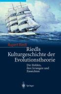 Riedls Kulturgeschichte der Evolutionstheorie di Rupert Riedl edito da Springer Berlin Heidelberg