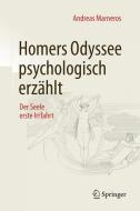 Homers Odyssee psychologisch erzählt di Andreas Marneros edito da Gabler, Betriebswirt.-Vlg