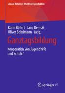 Ganztagsbildung edito da Springer-Verlag GmbH
