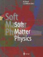 Soft Matter Physics edito da Springer Berlin Heidelberg