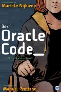 Der Oracle Code_ di Marieke Nijkamp, Manuel Preitano edito da Panini Verlags GmbH
