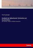 Handbuch der Spitzenkunde, Technisches und Geschichtliches di Tina Frauberger edito da hansebooks