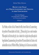 Recht und Staat als Objektivationen des Geistes in der Geschichte di Michael Walter Hebeisen edito da Books on Demand