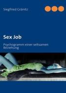 Sex Job di Siegfried Gr Nitz edito da Books On Demand