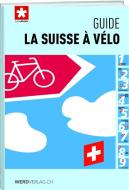 La Suisse à vélo - guide edito da Werd Weber Verlag AG