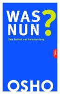 Was nun? di Osho edito da Innenwelt Verlag GmbH