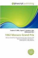1962 Monaco Grand Prix edito da Betascript Publishing