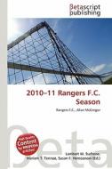 2010-11 Rangers F.C. Season edito da Betascript Publishing